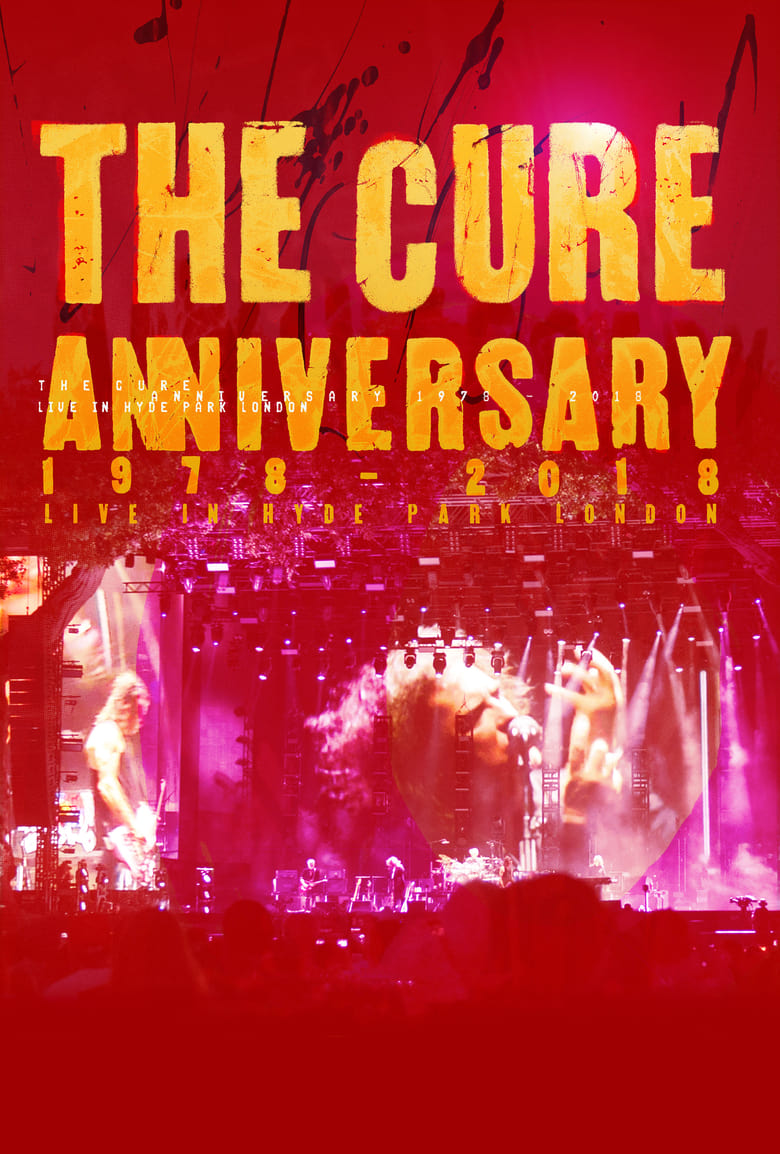 Poster of The Cure: Anniversary 1978 - 2018 - (Live In Hyde Park)