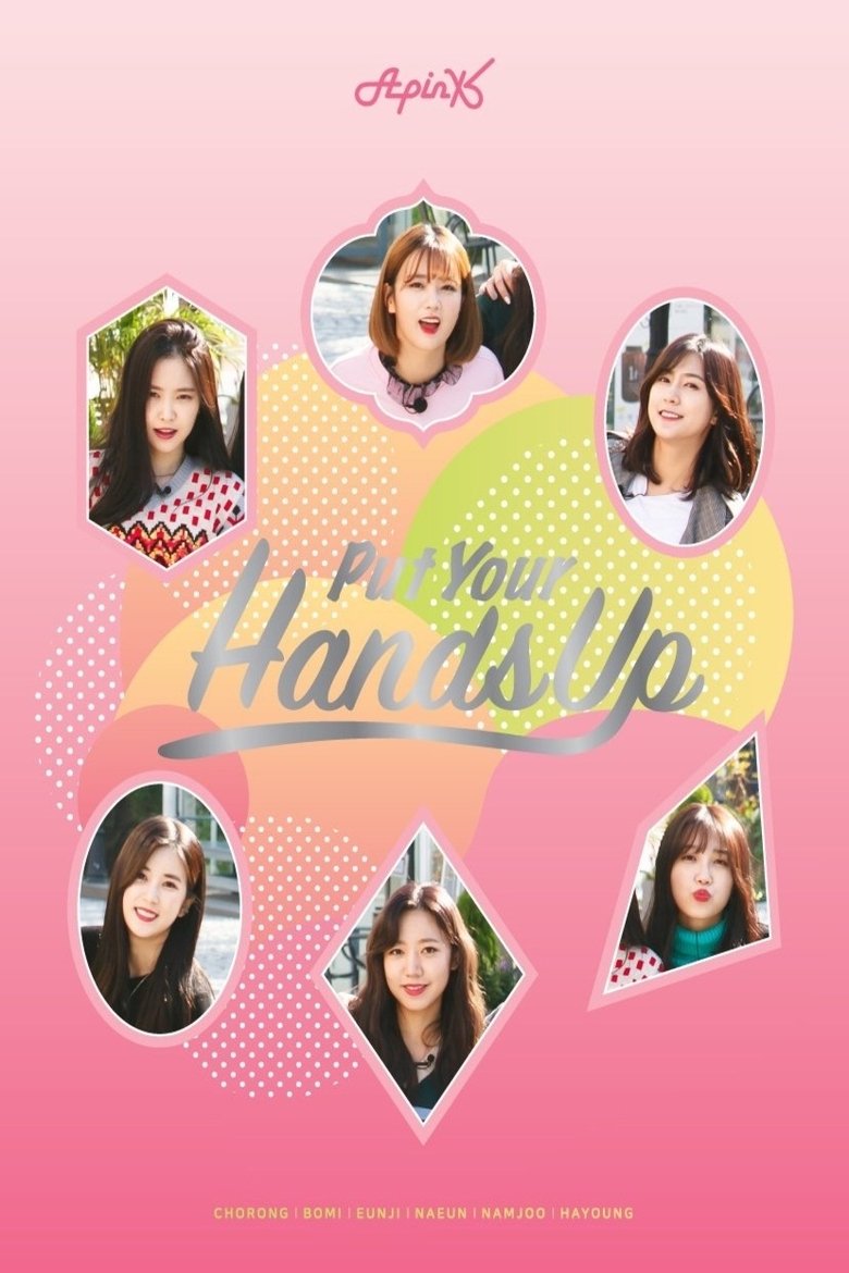 Poster of Apink: Put Your Hands Up
