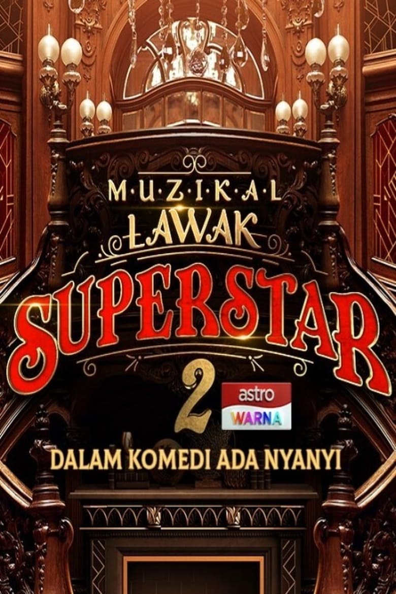 Poster of Episodes in Muzikal Lawak Superstar - Season 2 - Season 2