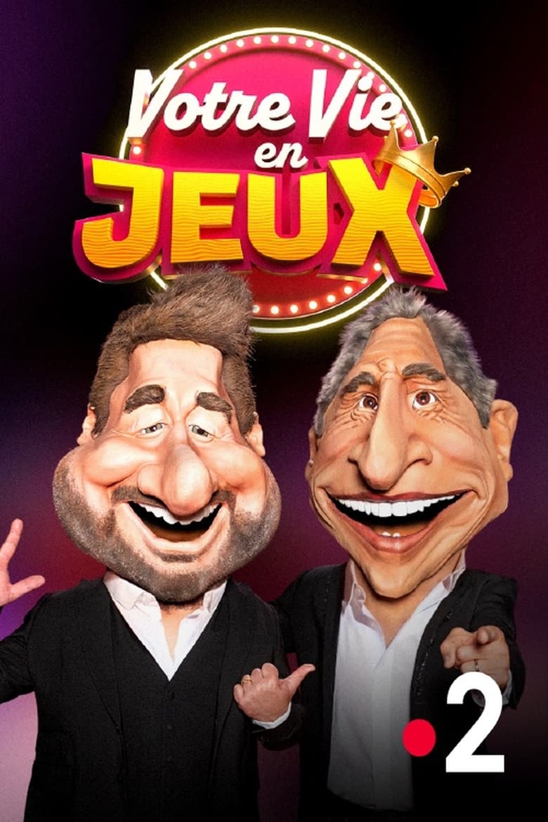 Poster of Cast and Crew in Votre Vie En JeuX - Season 1 - Episode 2 - Episode 2