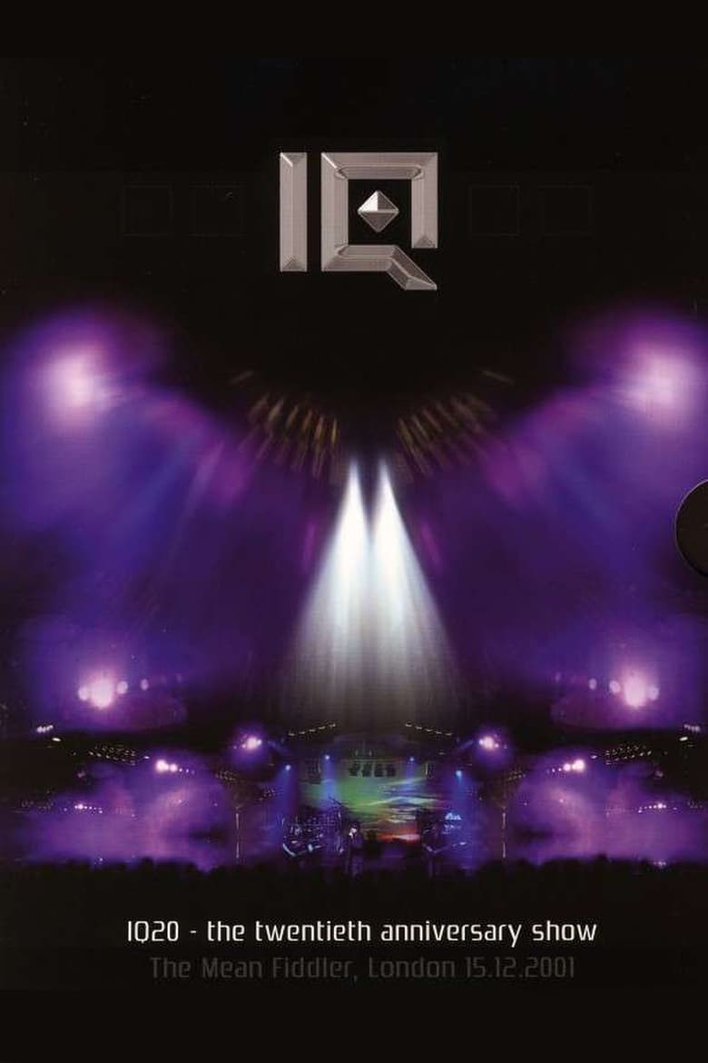 Poster of IQ: IQ20 - The Twentieth Anniversary Show