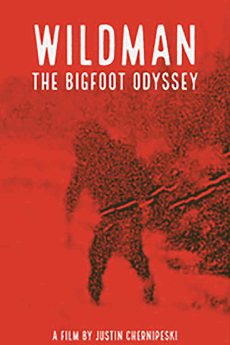 Poster of Wildman: The Bigfoot Odyssey