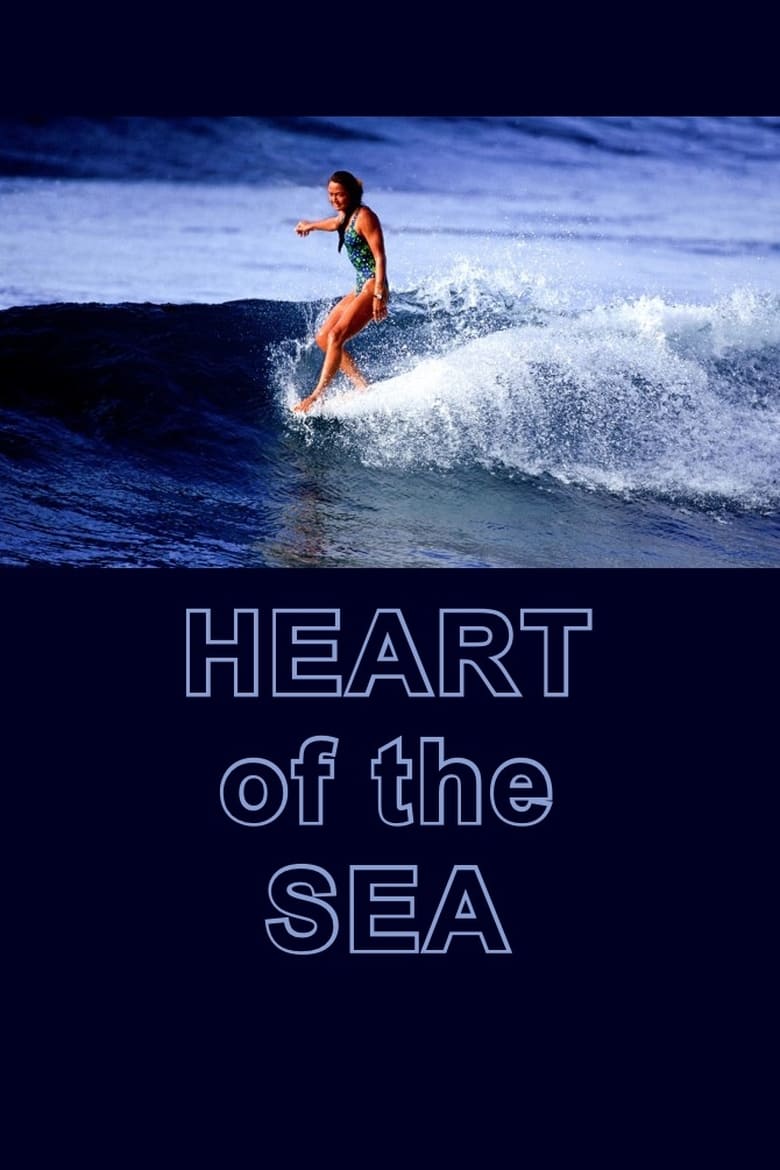 Poster of The Heart of the Sea: Kapolioka'ehukai