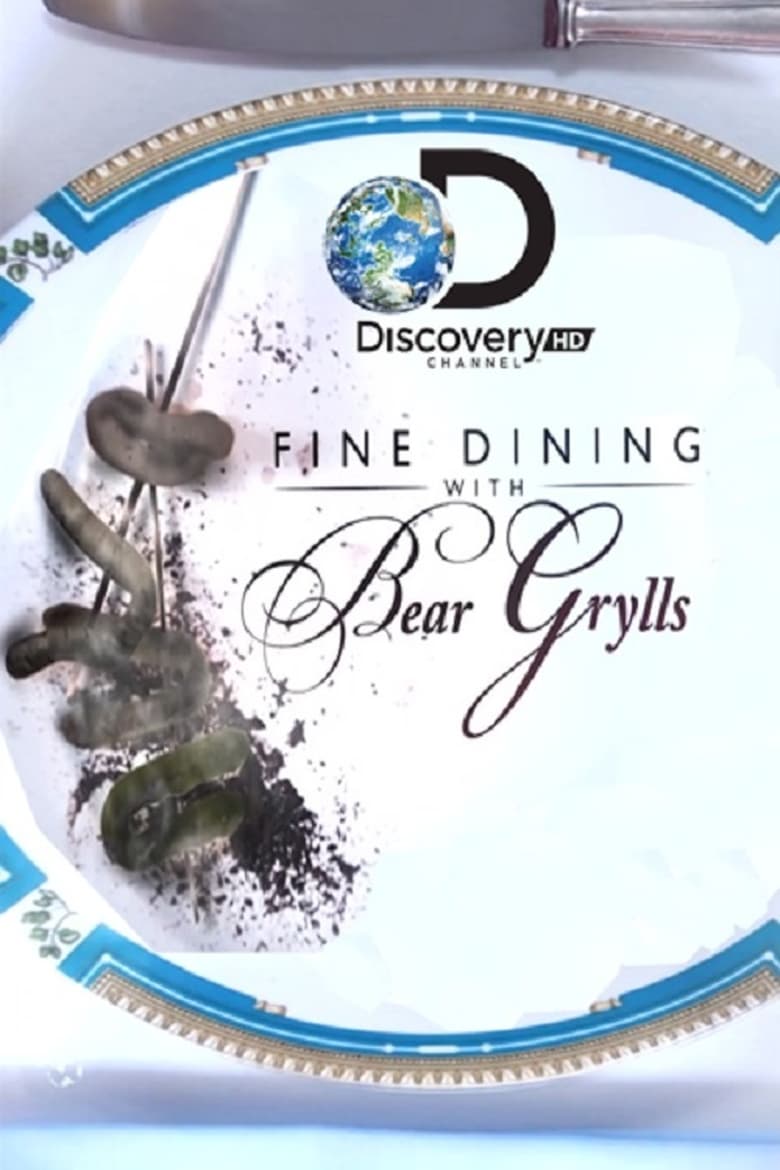 Poster of Fine Dining With Bear Grylls