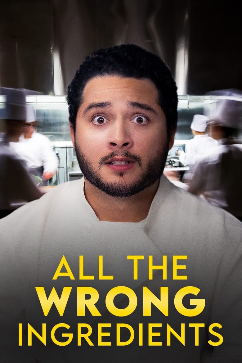 Poster of All the Wrong Ingredients