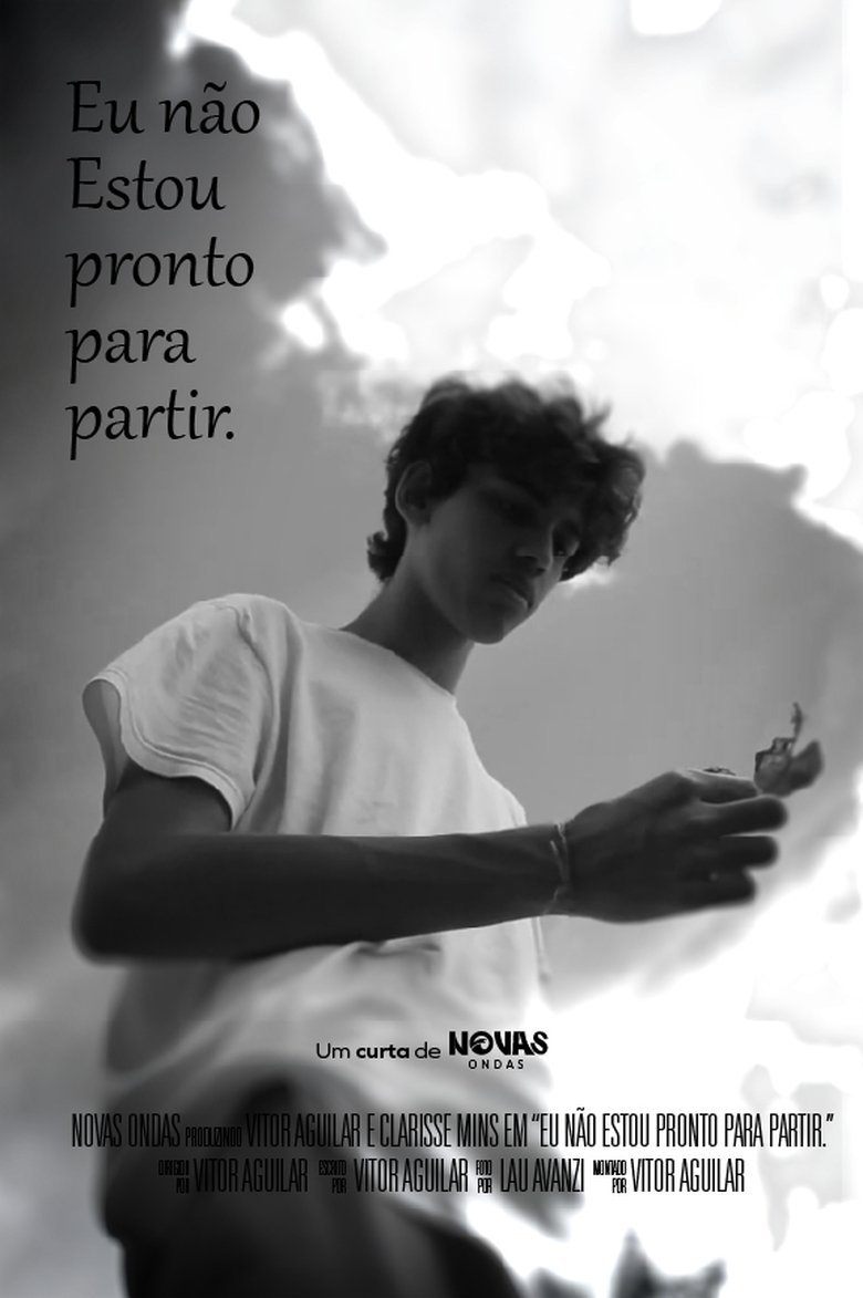 Poster of Eu não estou pronto para partir.