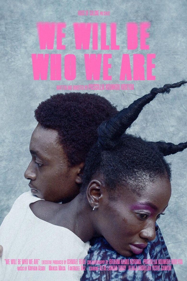 Poster of We Will Be Who We Are