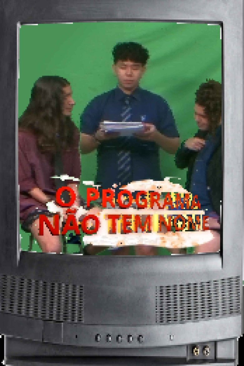 Poster of O Programa Não Tem Nome
