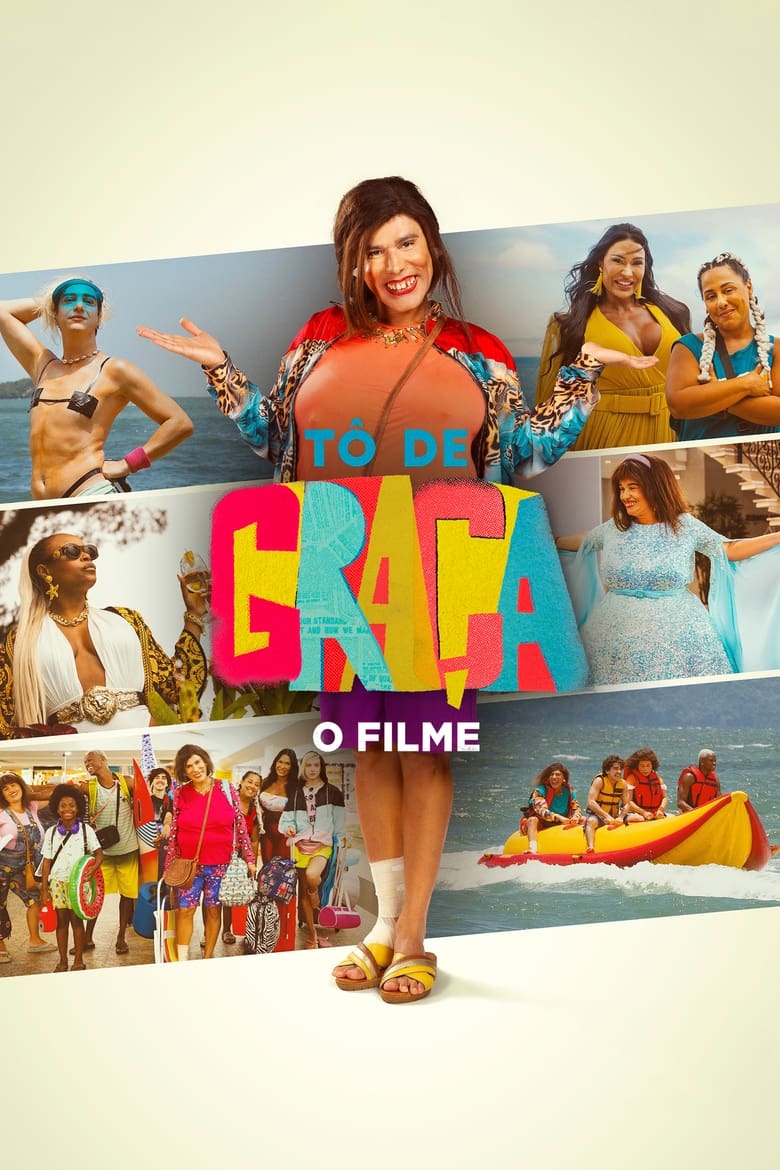 Poster of Tô de Graça: O Filme