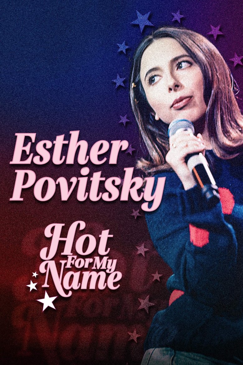 Poster of Esther Povitsky: Hot for My Name