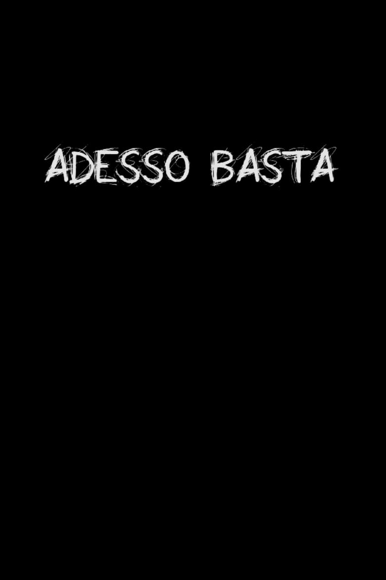 Poster of Adesso Basta