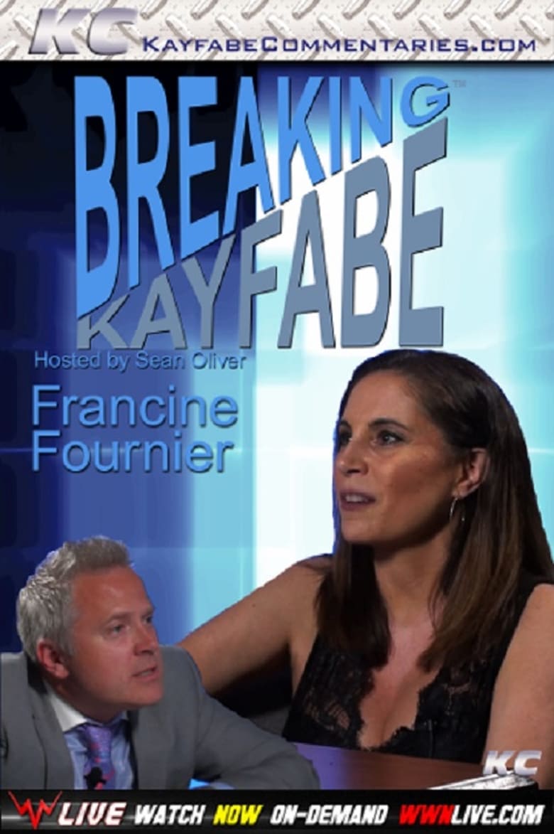 Poster of Breaking Kayfabe with Francine Fournier