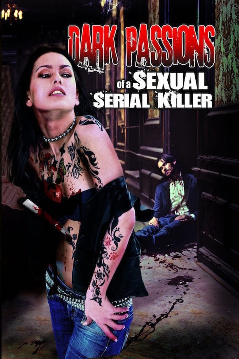 Poster of Dark Passions of a Sexual Serial Killer