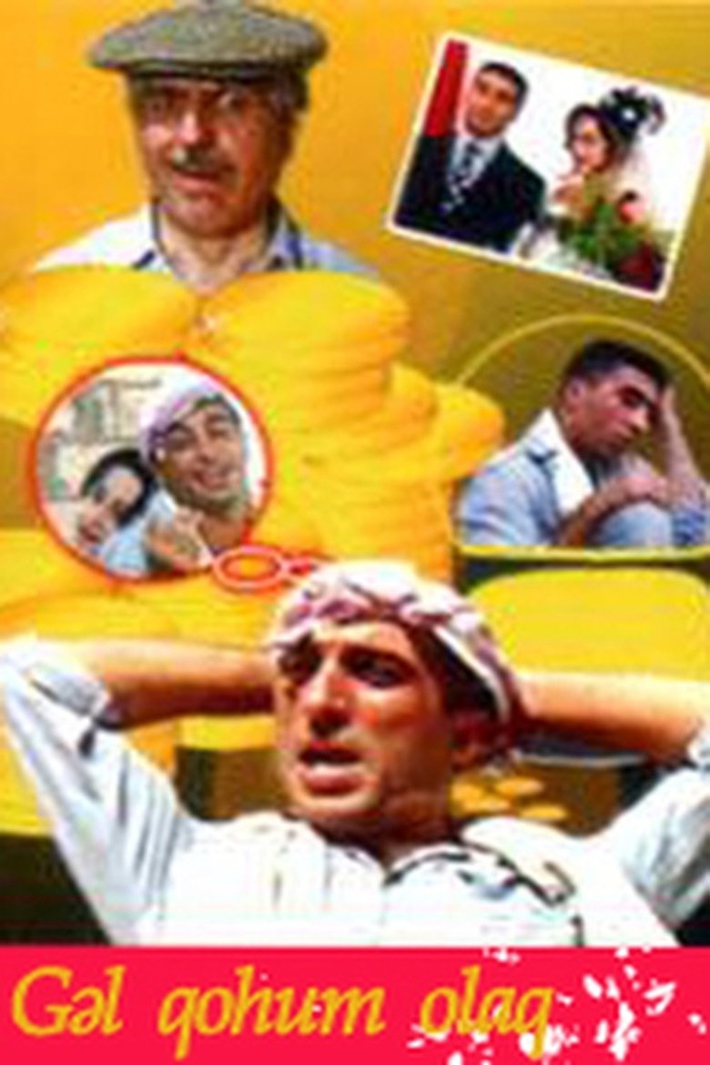 Poster of Gəl qohum olaq