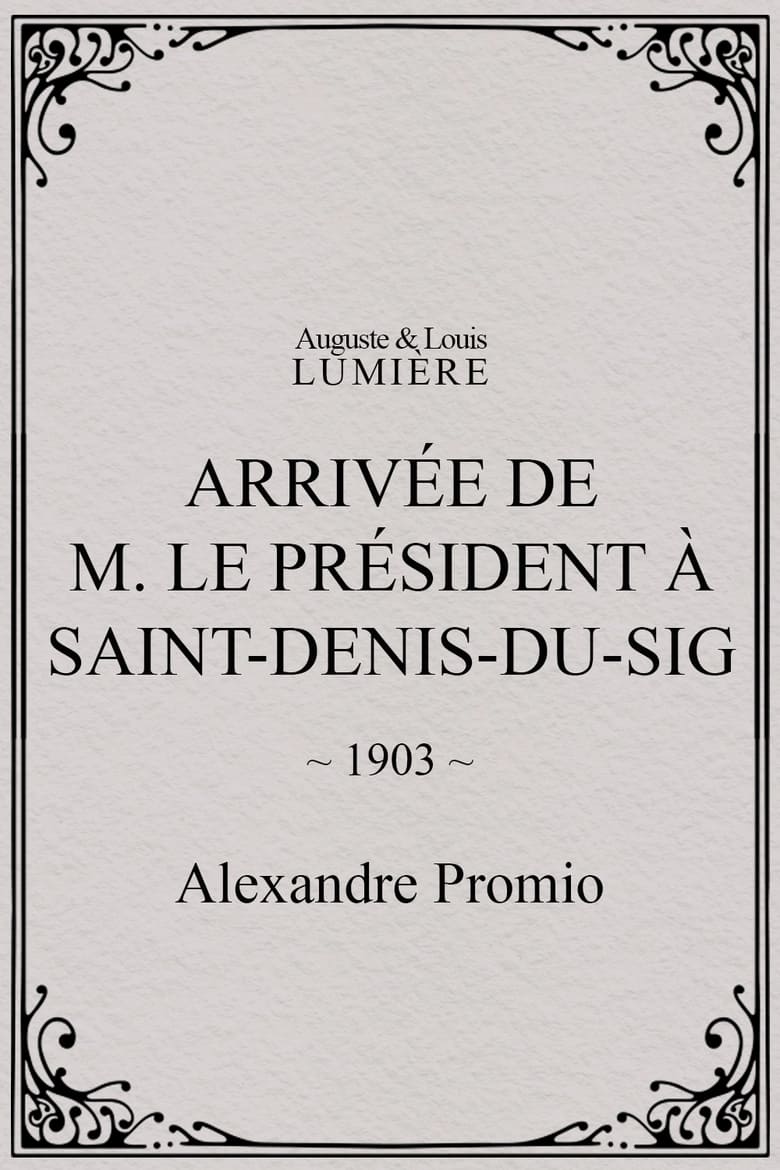 Poster of Arrivée de M. le président à Saint-Denis-du-Sig