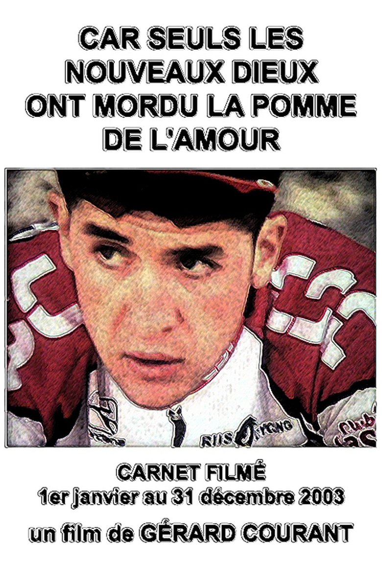Poster of Car seuls les dieux ont mordu la pomme de l'amour