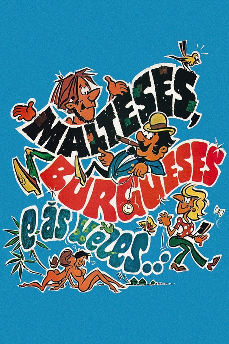 Poster of Malteses, Burgueses e às Vezes...