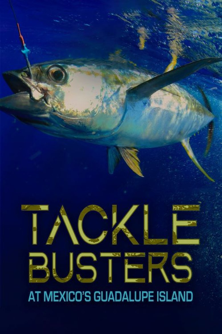 Poster of Tackle Busters at Mexico's Guadalupe Island