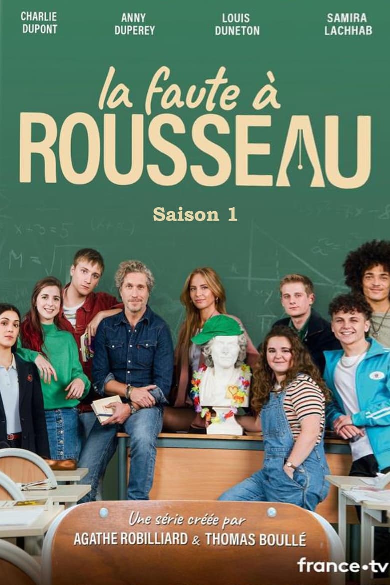 Poster of Episodes in La Faute à Rousseau - Season 1 - Season 1