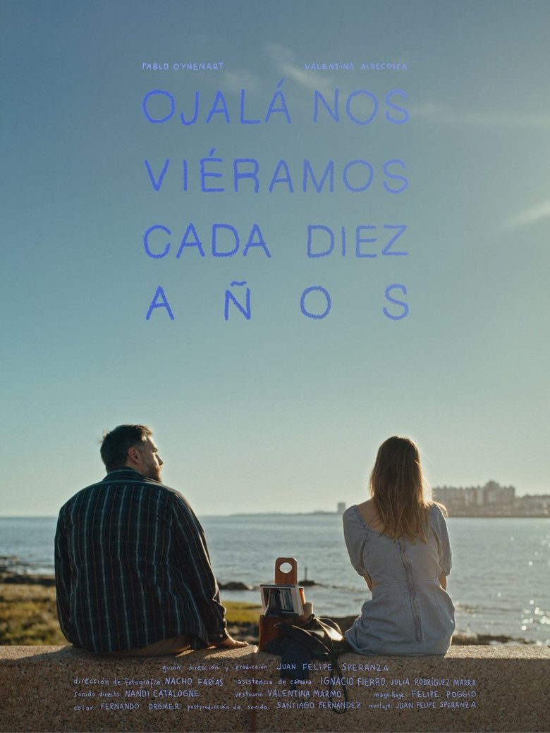 Poster of Ojalá nos viéramos cada diez años