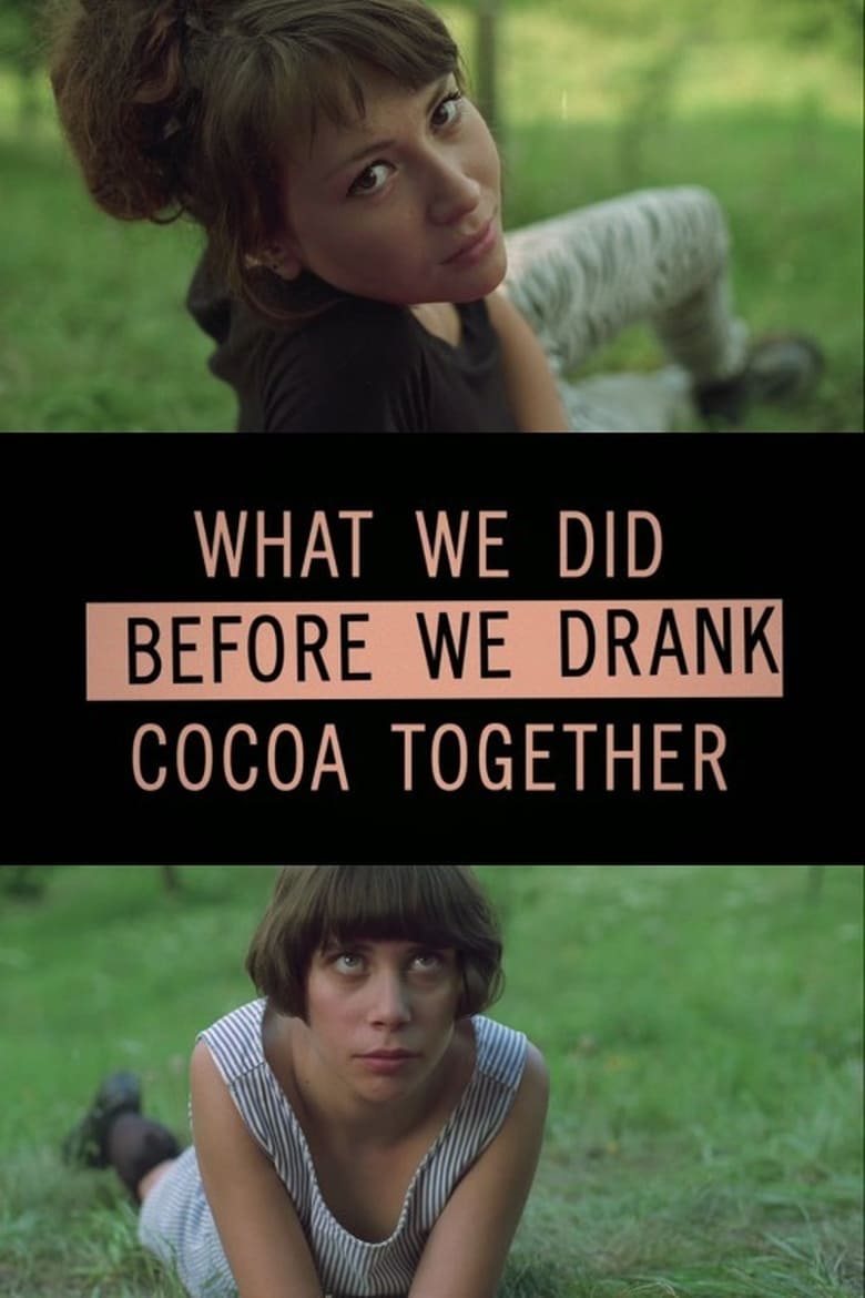 Poster of What we did before we drank cocoa together