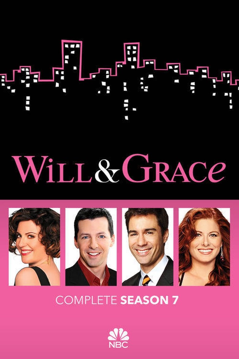 Poster of Episodes in Will & Grace - Season 7 - Season 7