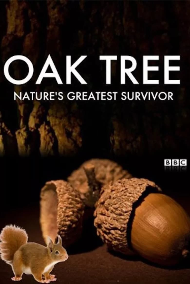 Poster of Oak Tree: Nature's Greatest Survivor