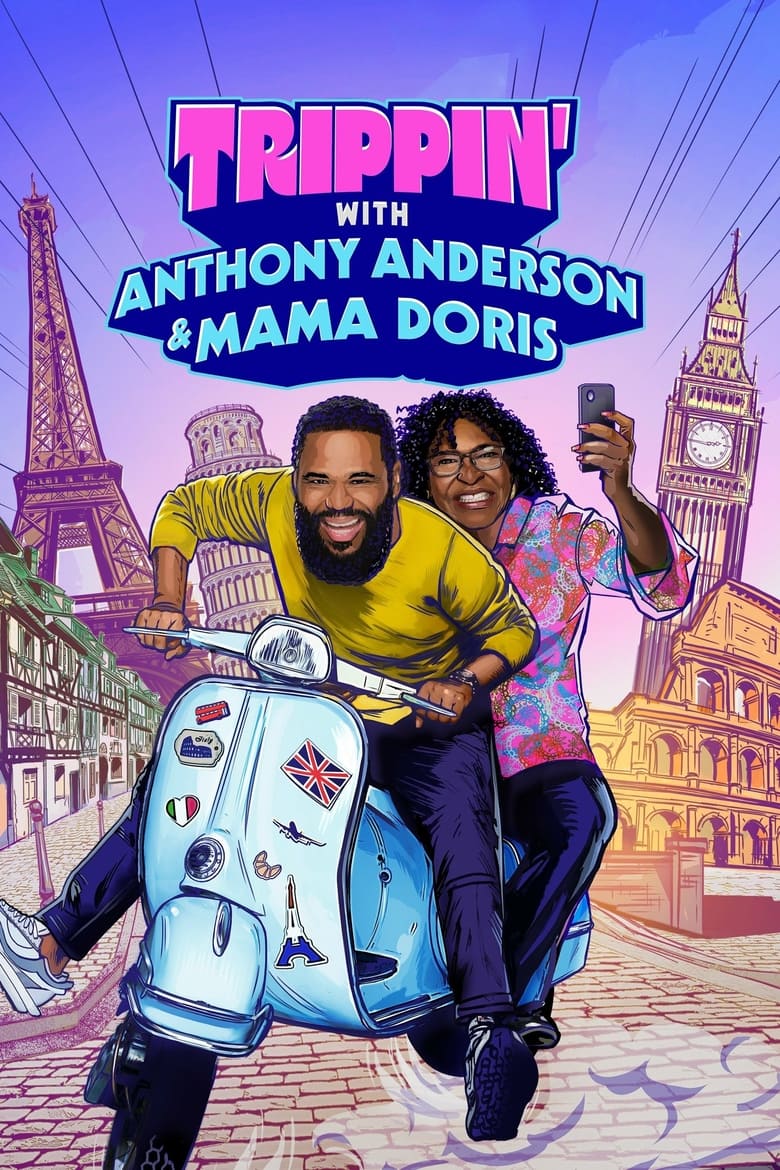 Poster of Trippin' with Anthony Anderson and Mama Doris