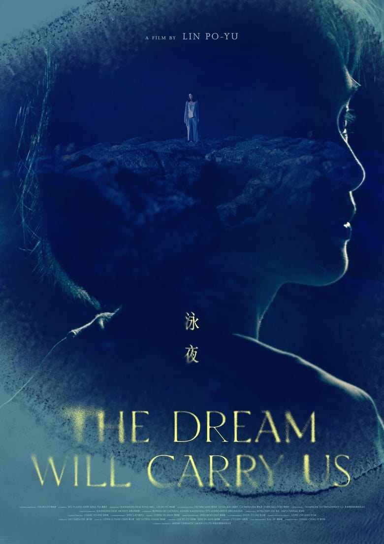 Poster of The Dream Will Carry Us