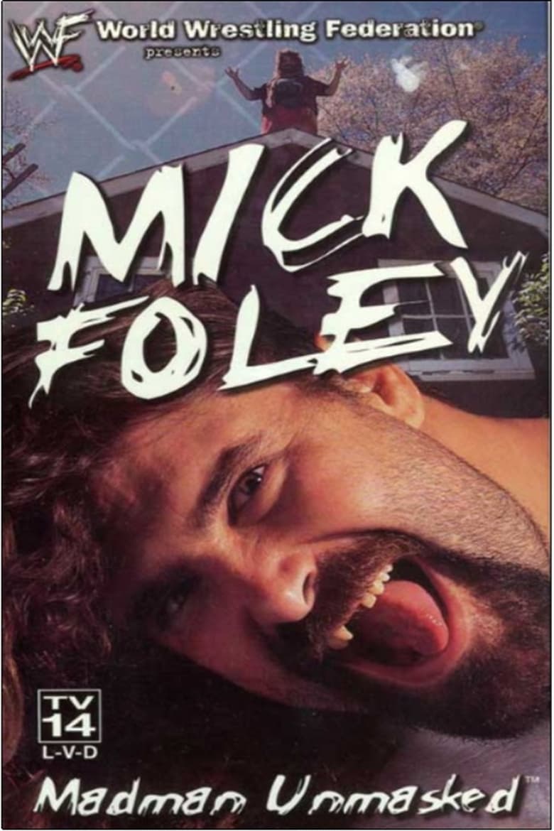 Poster of Mick Foley: Madman Unmasked