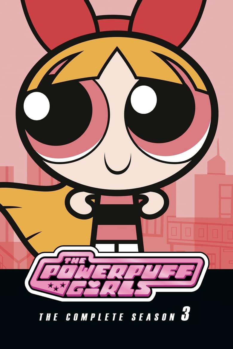 Poster of Cast and Crew in The Powerpuff Girls - Season 3 - Episode 8 - Gettin' Twiggy With It