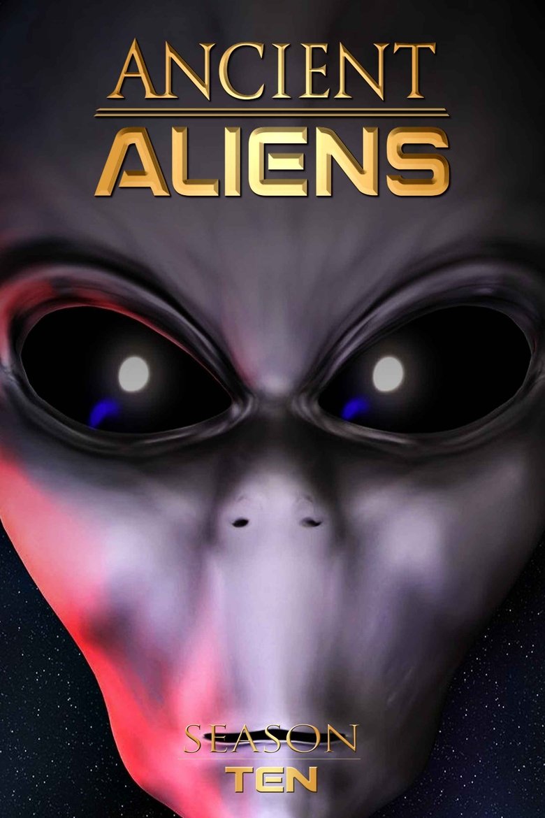 Poster of Episodes in Ancient Aliens - Season 10 - Season 10