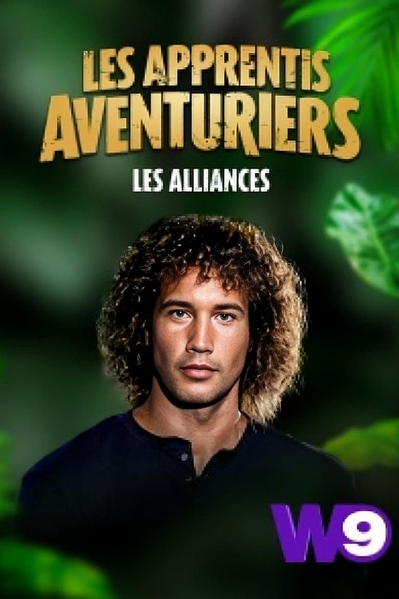 Poster of Episodes in Les Apprentis Aventuriers - Season 7 - Season 7