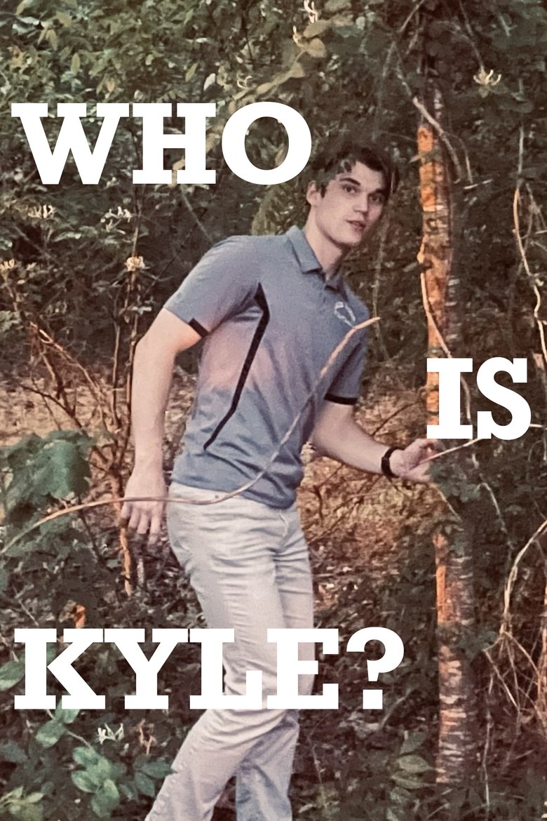 Poster of Who is Kyle?