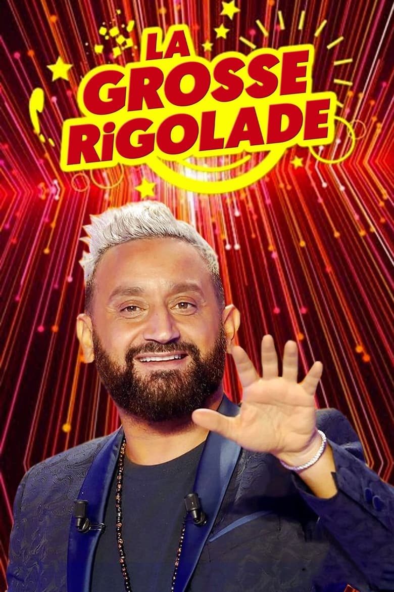 Poster of La Grosse Rigolade !