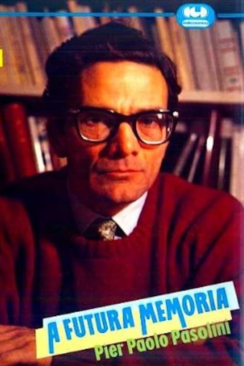 Poster of A futura memoria: Pier Paolo Pasolini