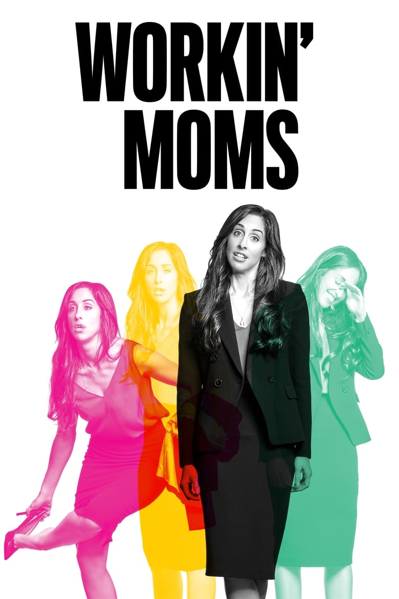 Poster of Episodes in Workin' Moms - Season 2 - Season 2