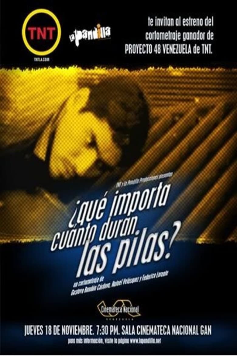 Poster of ¿Qué importa cuánto duran las pilas?