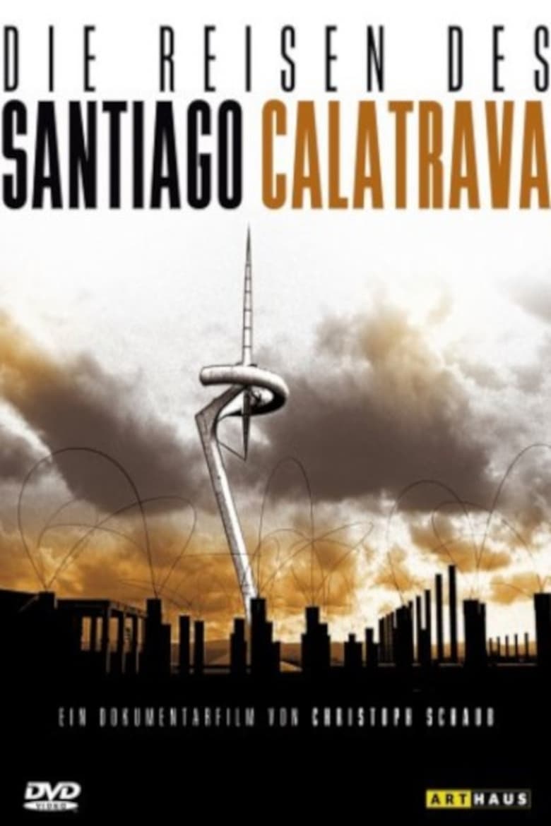 Poster of Die Reisen des Santiago Calatrava