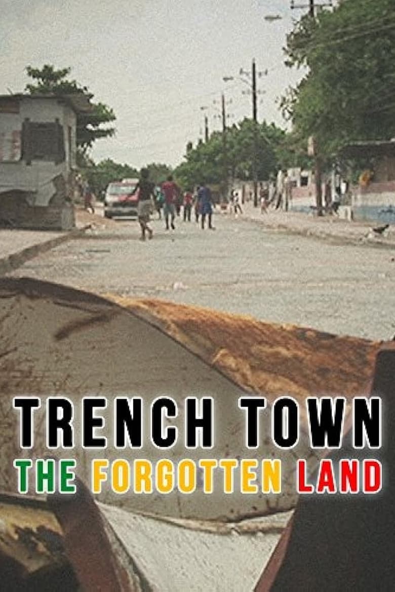 Poster of Trench Town: The Forgotten Land