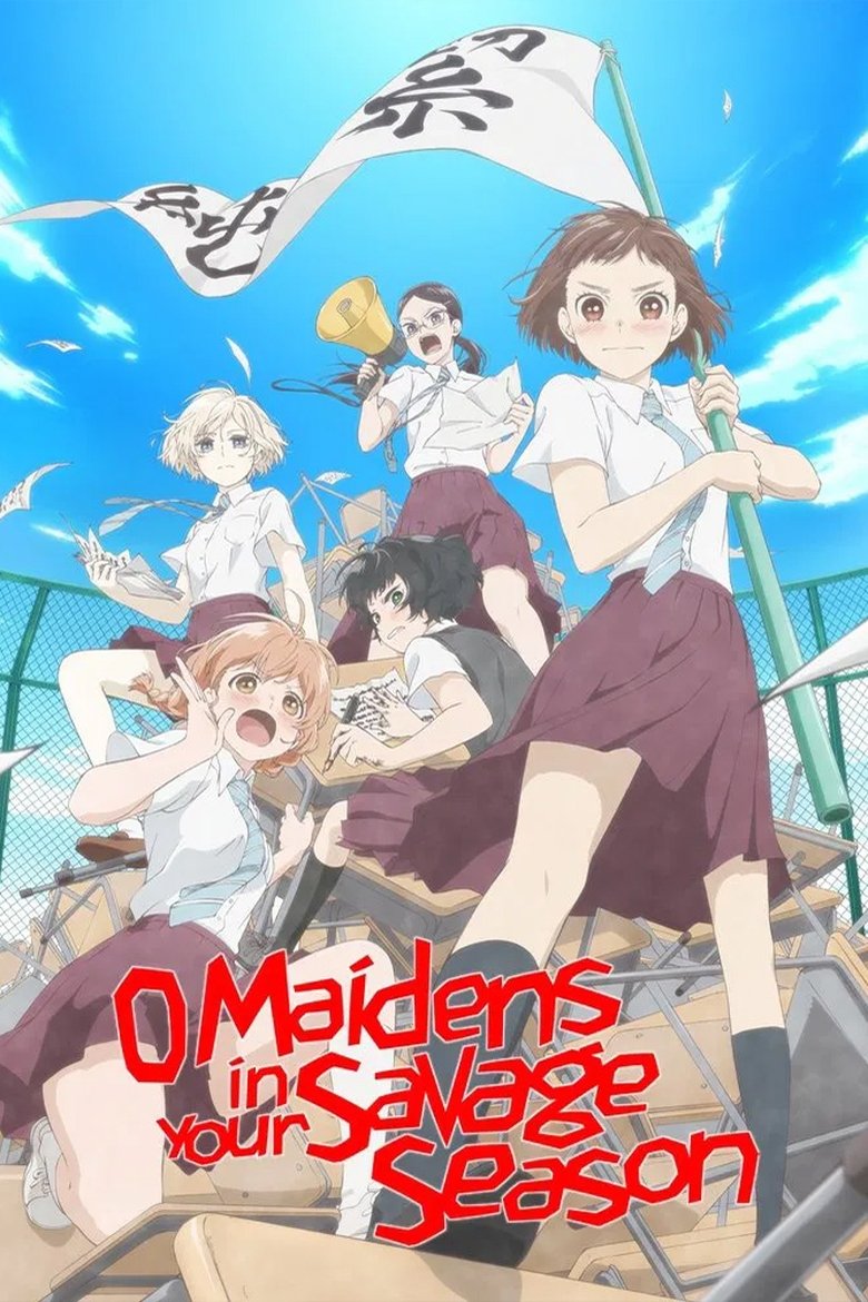Poster of O Maidens in Your Savage Season