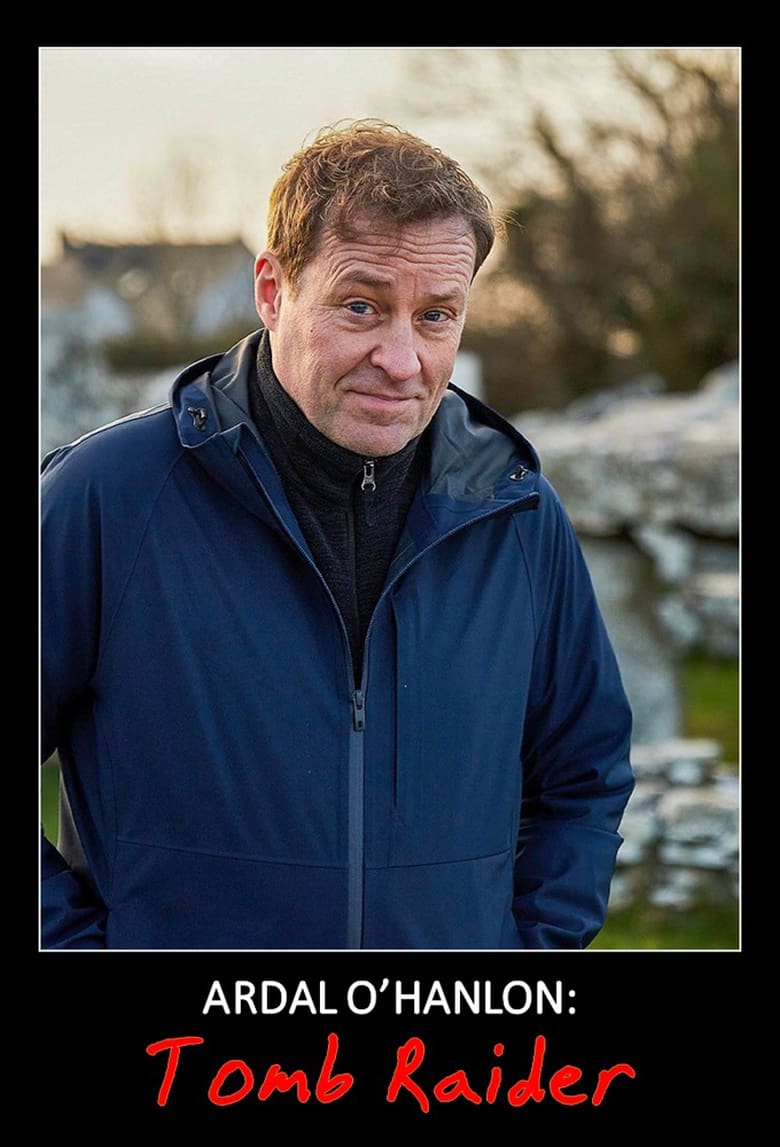 Poster of Ardal O'Hanlon: Tomb Raider