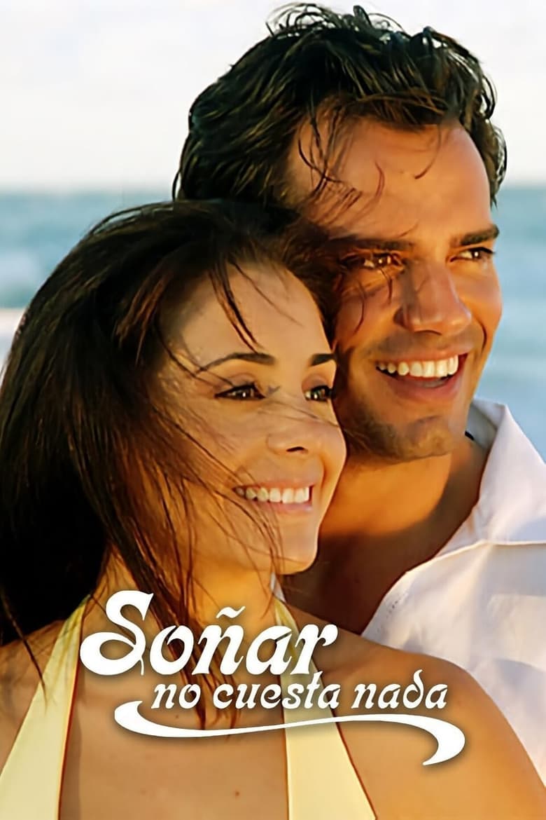 Poster of Soñar no Cuesta Nada