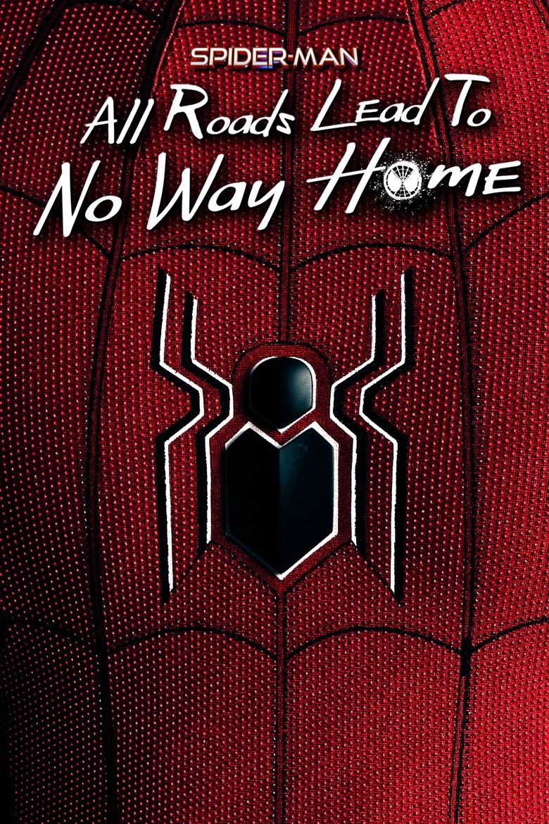 Poster of Spider-Man: All Roads Lead to No Way Home