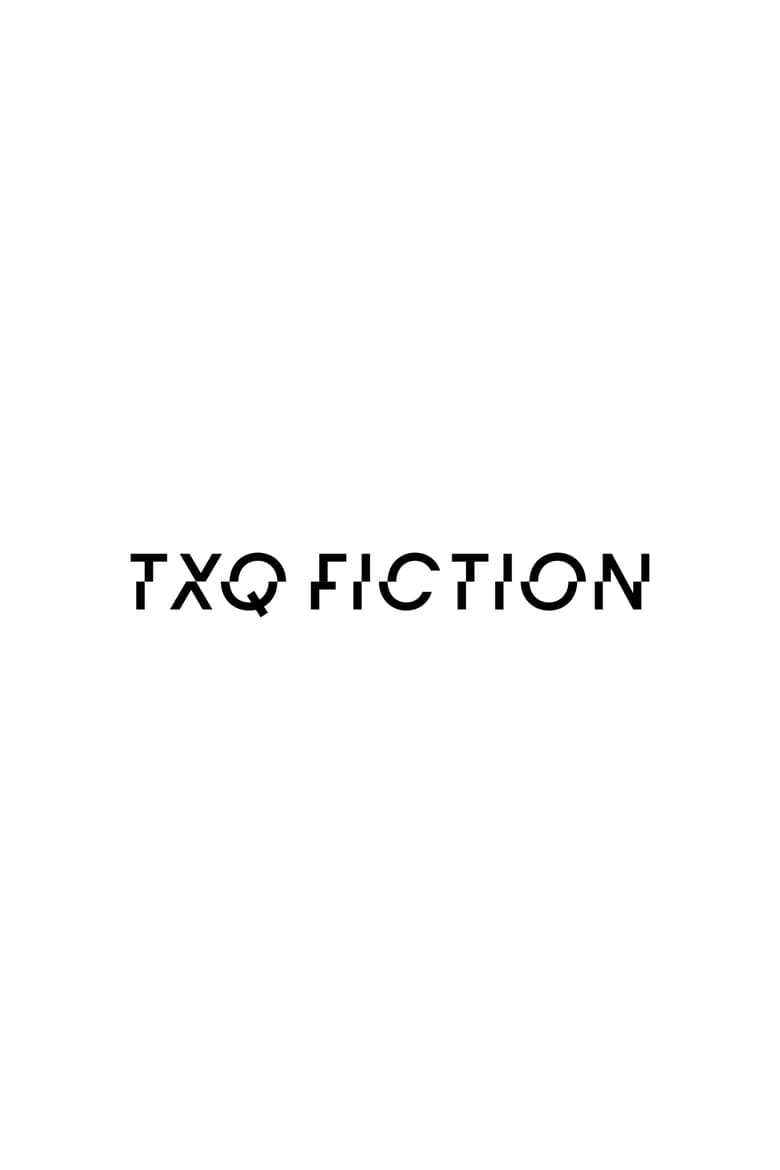 Poster of TXQ FICTION