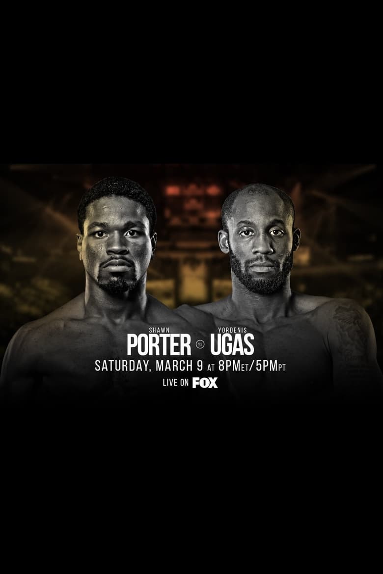 Poster of Shawn Porter vs. Yordenis Ugas