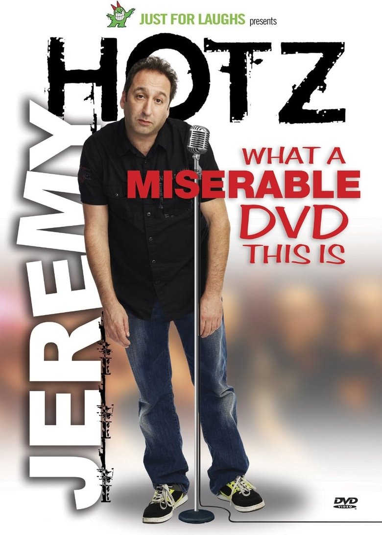 Poster of Jeremy Hotz - What a Miserable DVD This Is