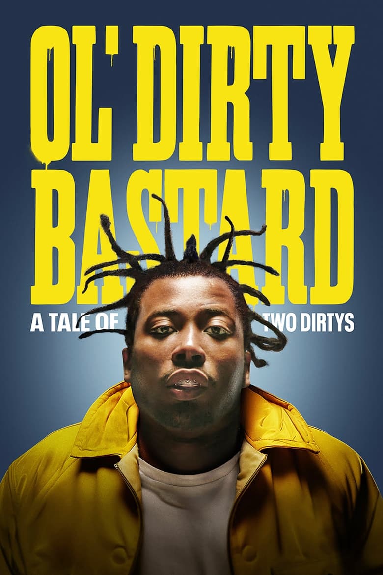 Poster of Ol' Dirty Bastard: A Tale of Two Dirtys