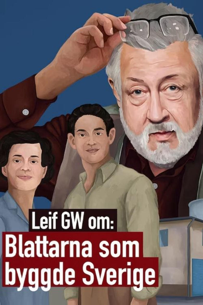 Poster of Leif GW om: Blattarna som byggde Sverige