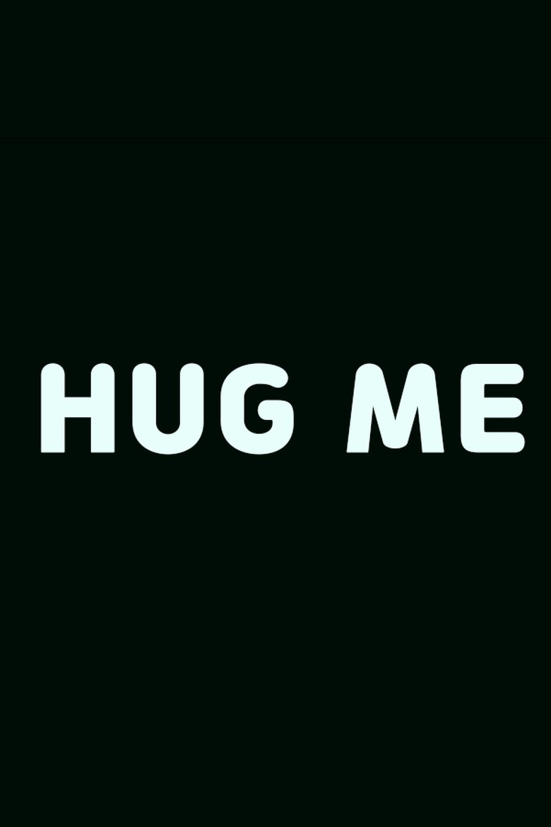 Poster of Hug Me